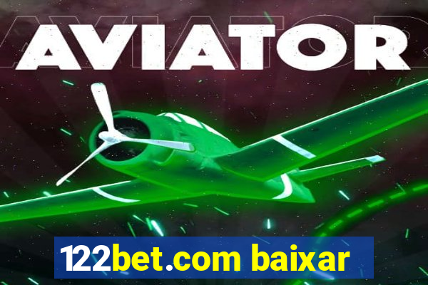 122bet.com baixar